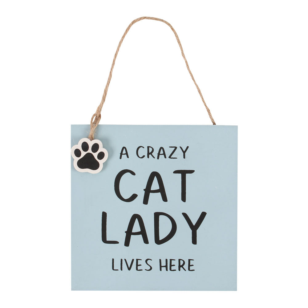 A Crazy Cat Lady Lives Here Hanging Sign